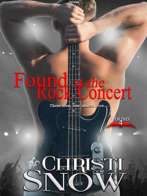Title details for Found at the Rock Concert by Christi Snow - Available